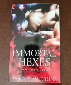 Immortal Hexes *SIGNED*