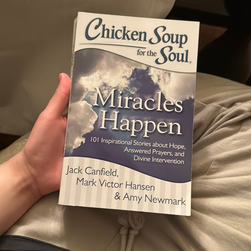 Chicken Soup for the Soul: Miracles Happen