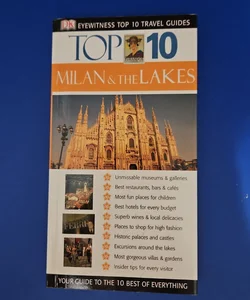 DK Eyewitness Top 10 Travel Guides Top 10 MILAN & THE LAKES