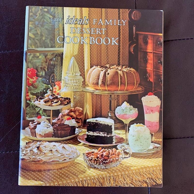 Ideals Family Dessert Cookbook