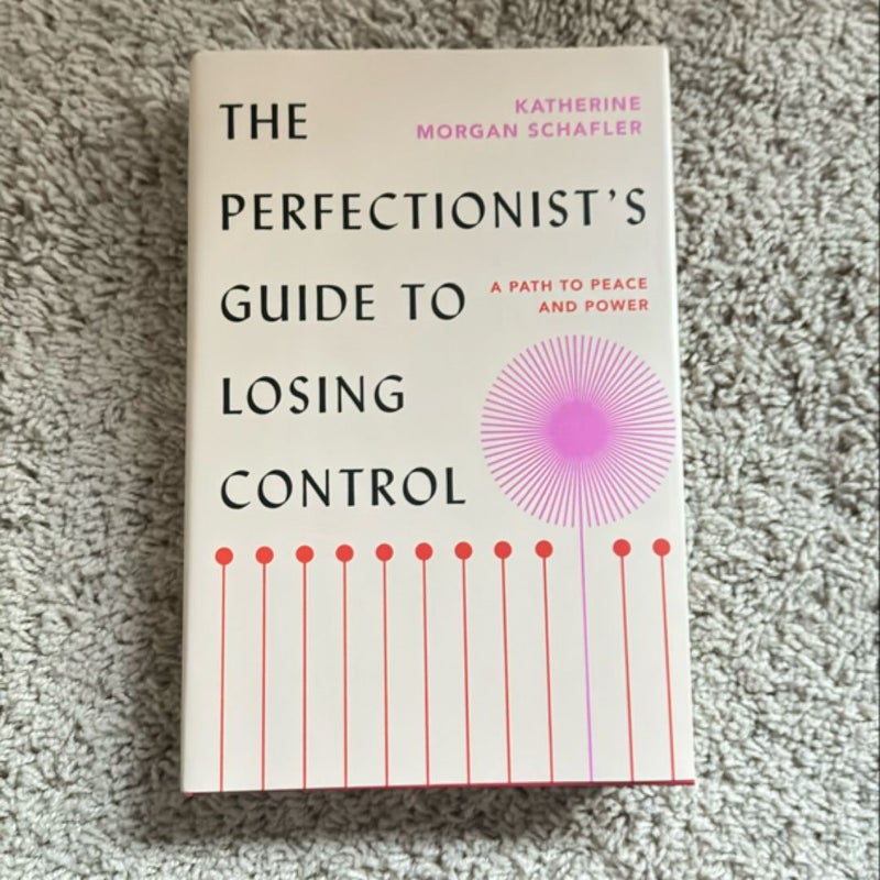 The Perfectionist's Guide to Losing Control