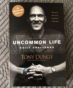 The One Year Uncommon Life Daily Challenge