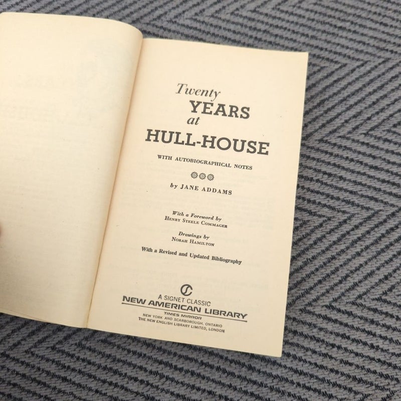 Jane Adams: Twenty Years at Hull-House (Illustrated and Unabridged)