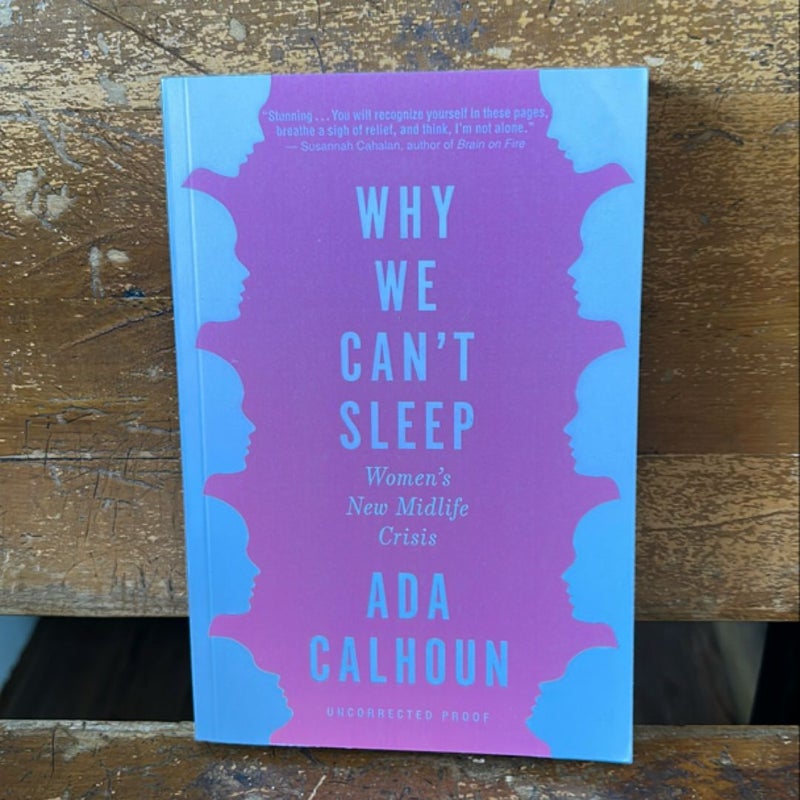 Why We Can't Sleep (ARC)