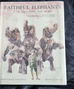 Faithful Elephants copy #6 Hardcover