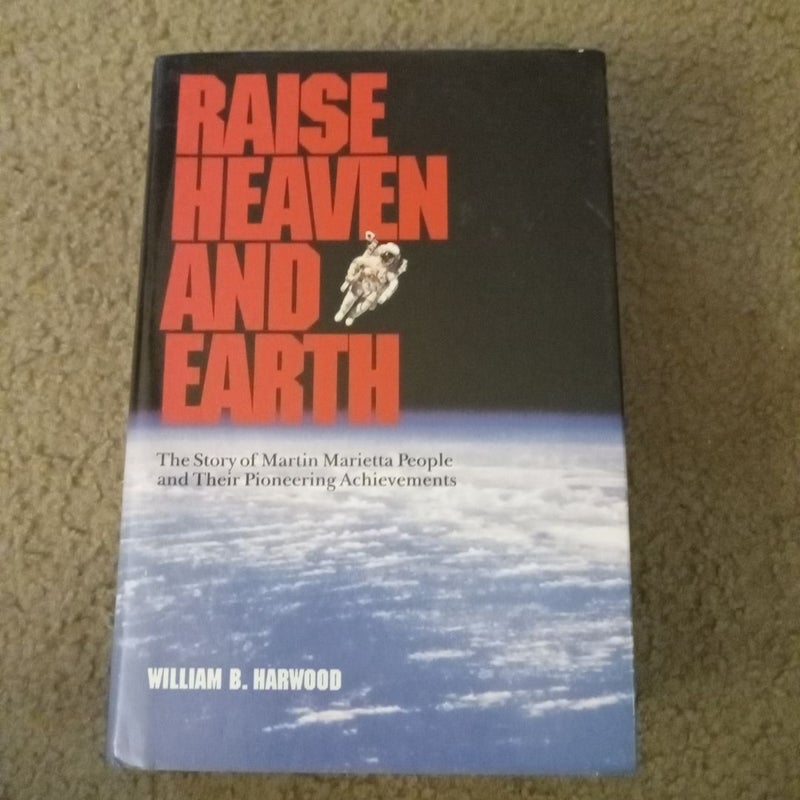 Raise Heaven and Earth