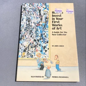 How to Invest in Your First Works of Art