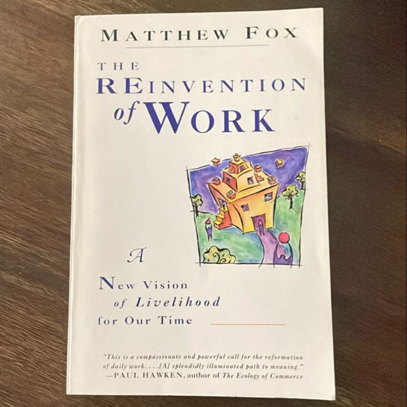 The Reinvention of Work