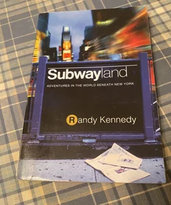 Subwayland