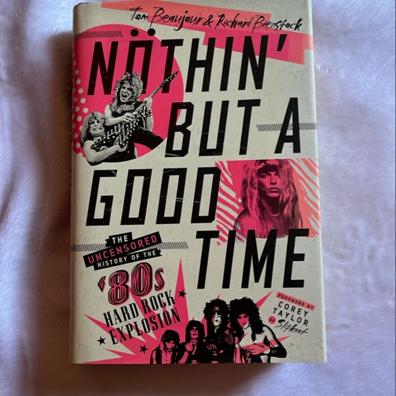 Nöthin' but a Good Time