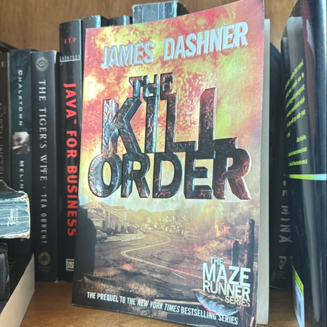 The Kill Order (Maze Runner, Book Four; Origin)