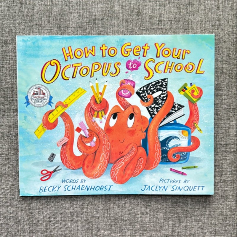 How to Get Your Octopus to School