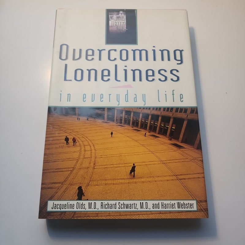 Overcoming Loneliness in Everyday Life