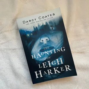 The Haunting of Leigh Harker