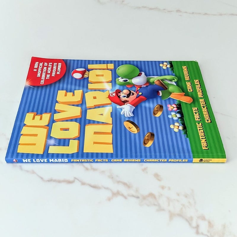 We Love Mario! Fantastic Facts, Game Reviews, Character Profiles