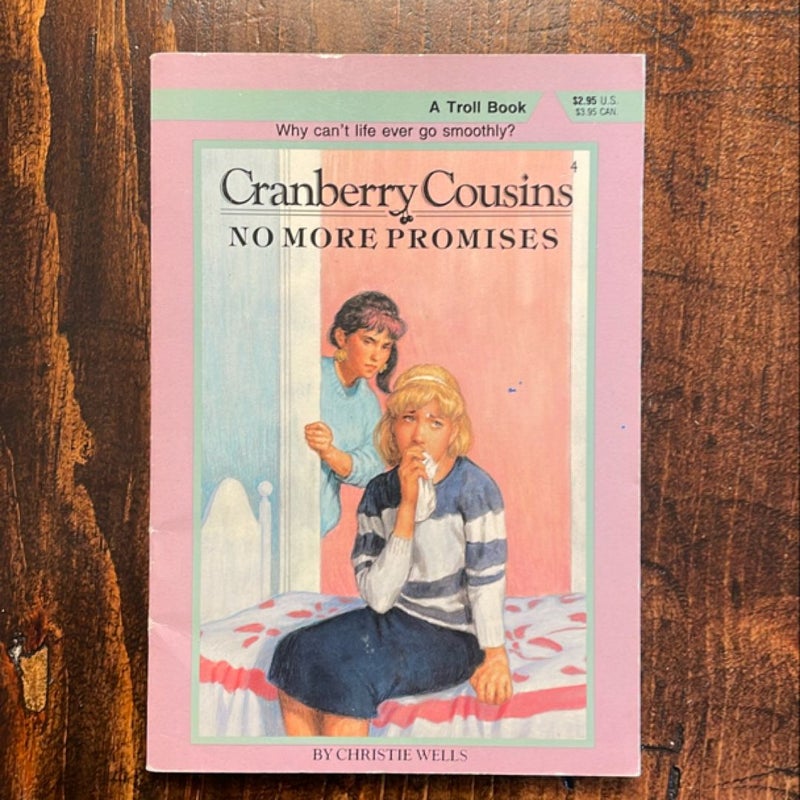 Cranberry Cousins: No More Promises