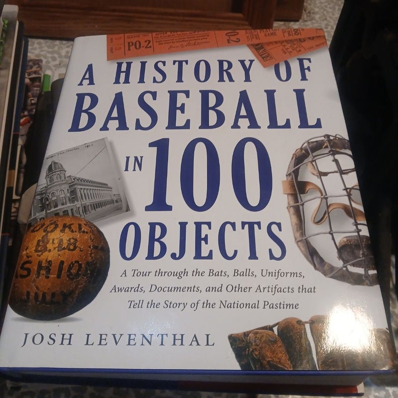 History of Baseball in 100 Objects