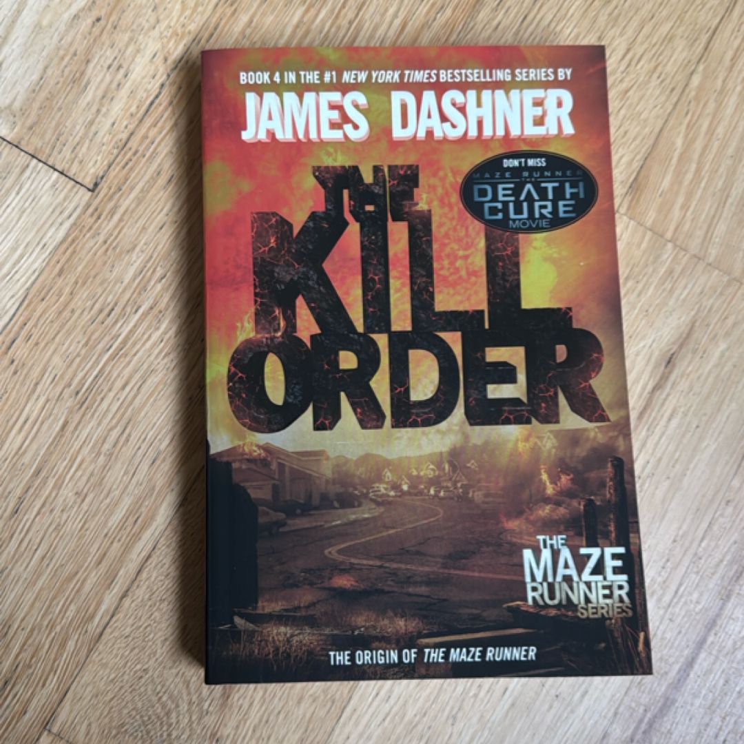 The Kill Order (Maze Runner, Book Four; Origin)