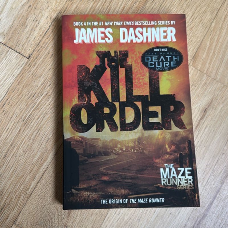 The Kill Order (Maze Runner, Book Four; Origin)