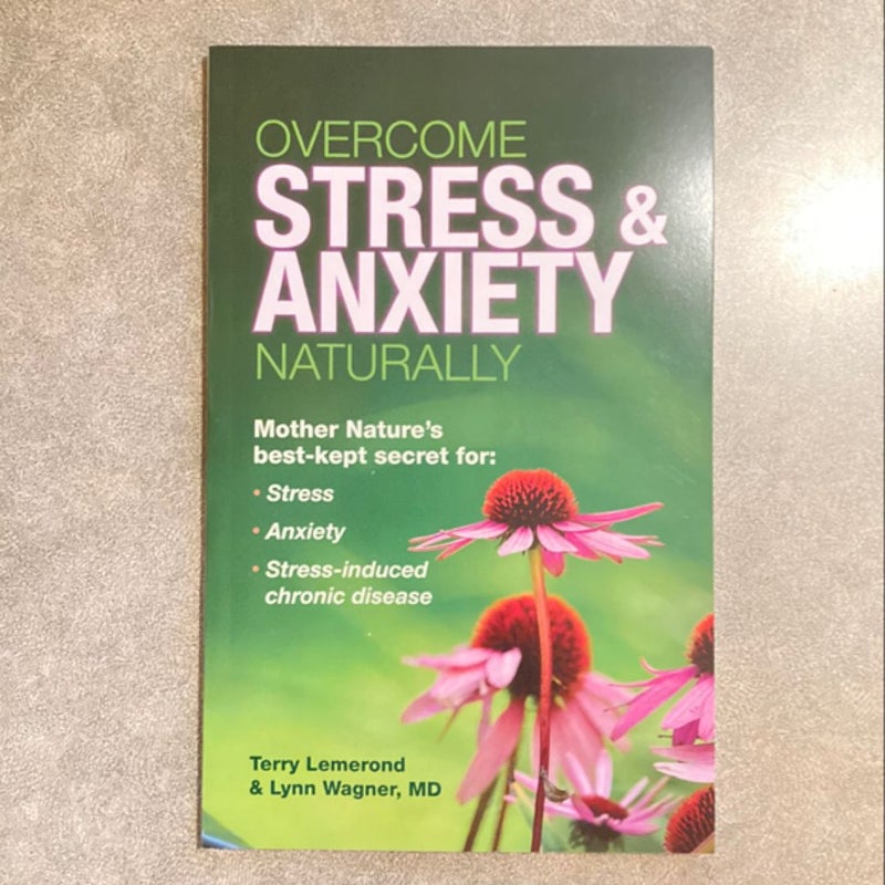 Overcome Stress & Anxiety Naturally