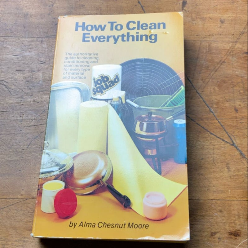 How To Clean Everything 