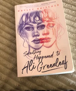 Something Happened to Ali Greenleaf
