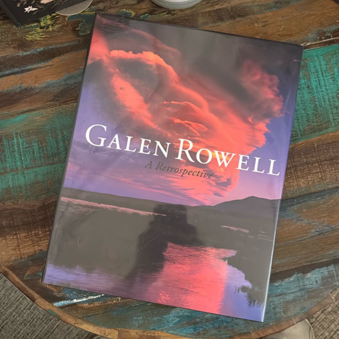 Galen Rowell: a Retrospective