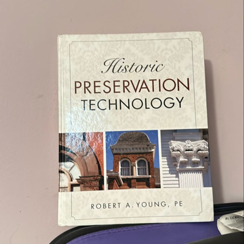 Historic Preservation Technology