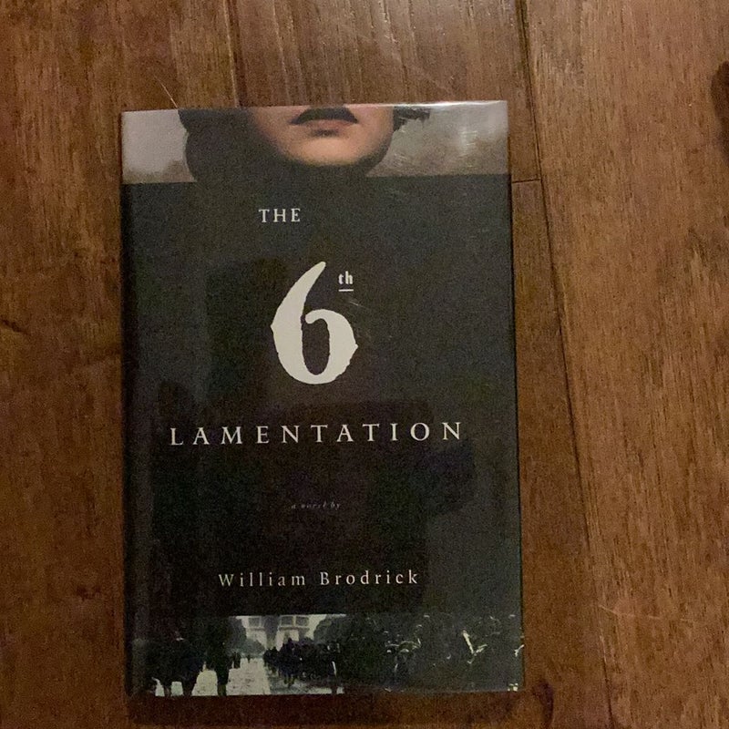 The Sixth Lamentation—SIGNED 