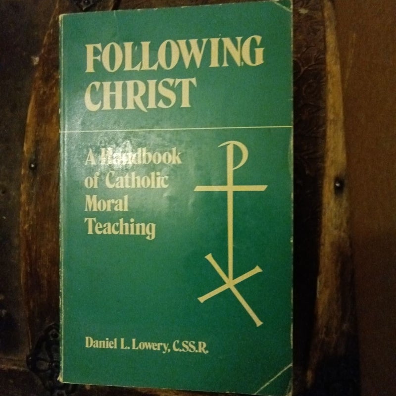 A handbook of Catholic moral teaching