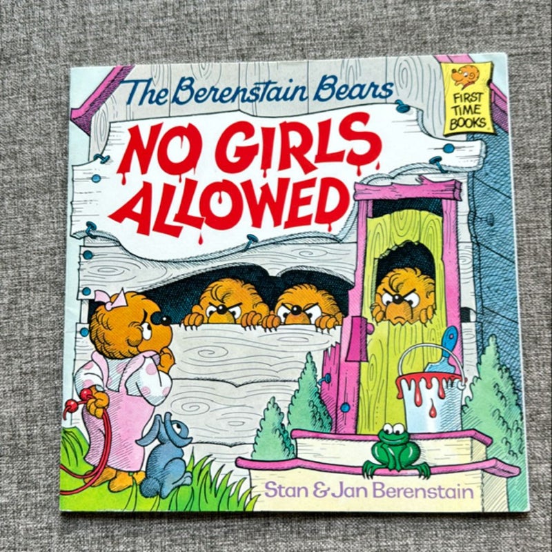 The Berenstain Bears No Girls Allowed