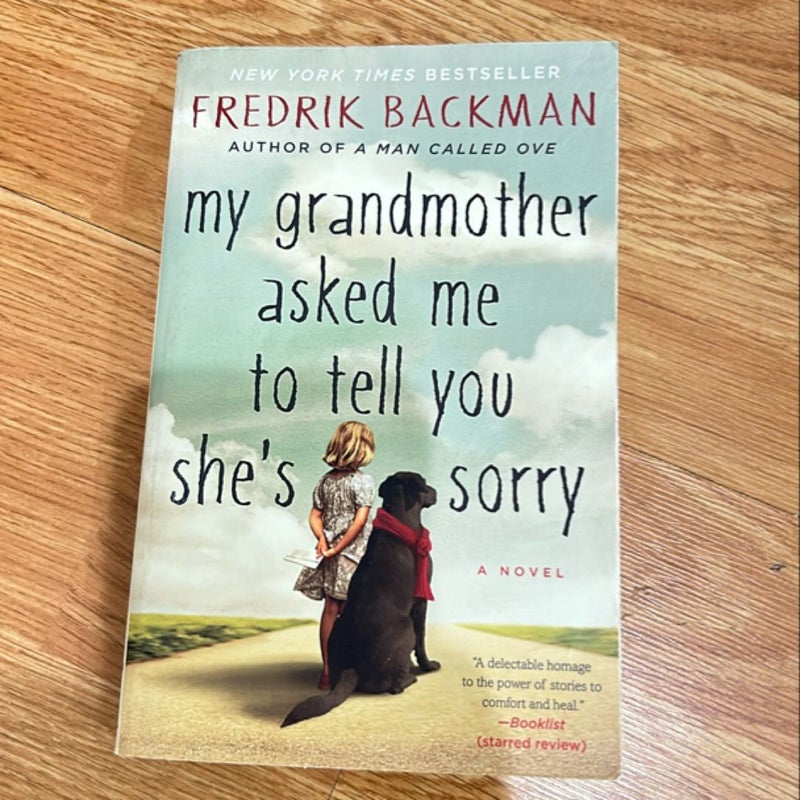 My Grandmother Asked Me to Tell You She's Sorry