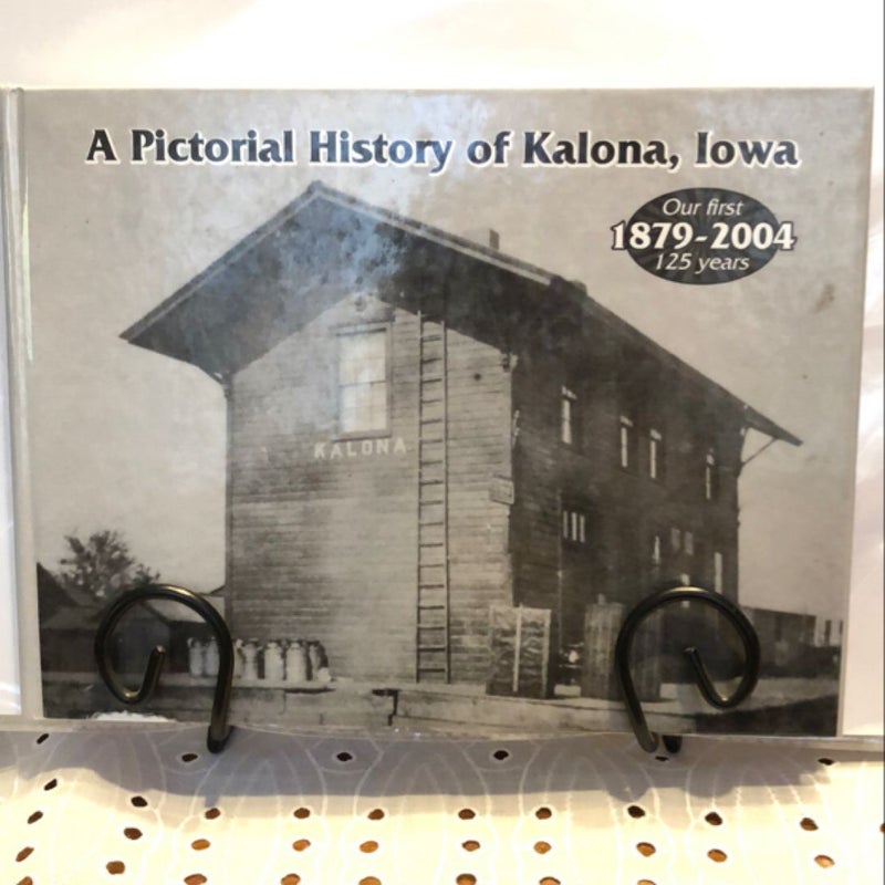 A Pictorial History of Kalona, Iowa