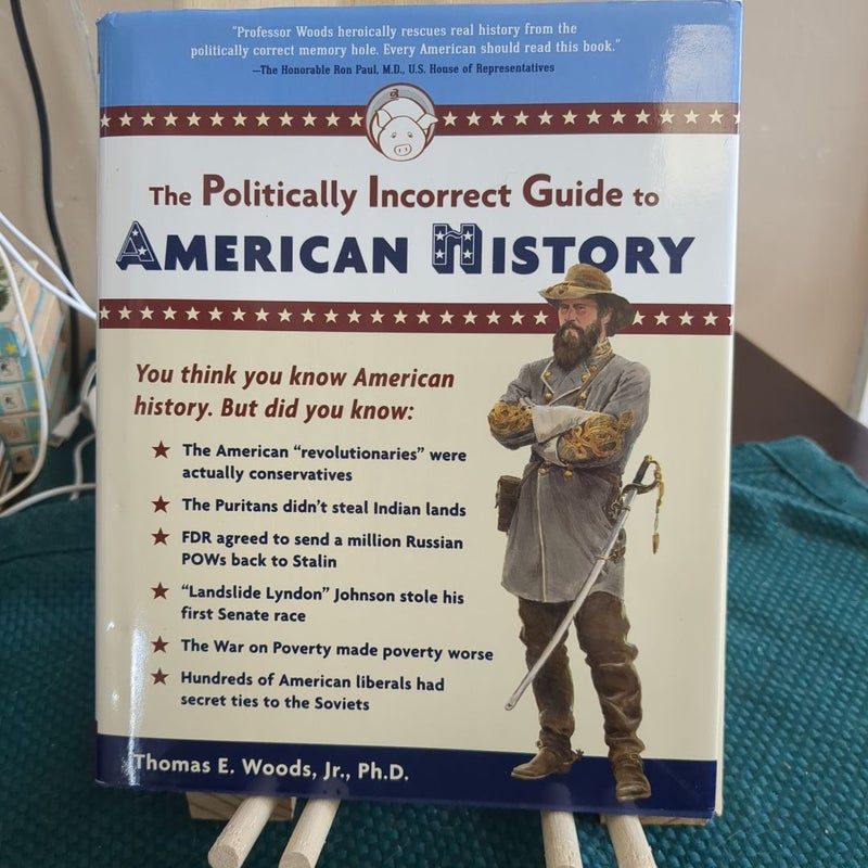 The Politically Incorrect Guide to American History