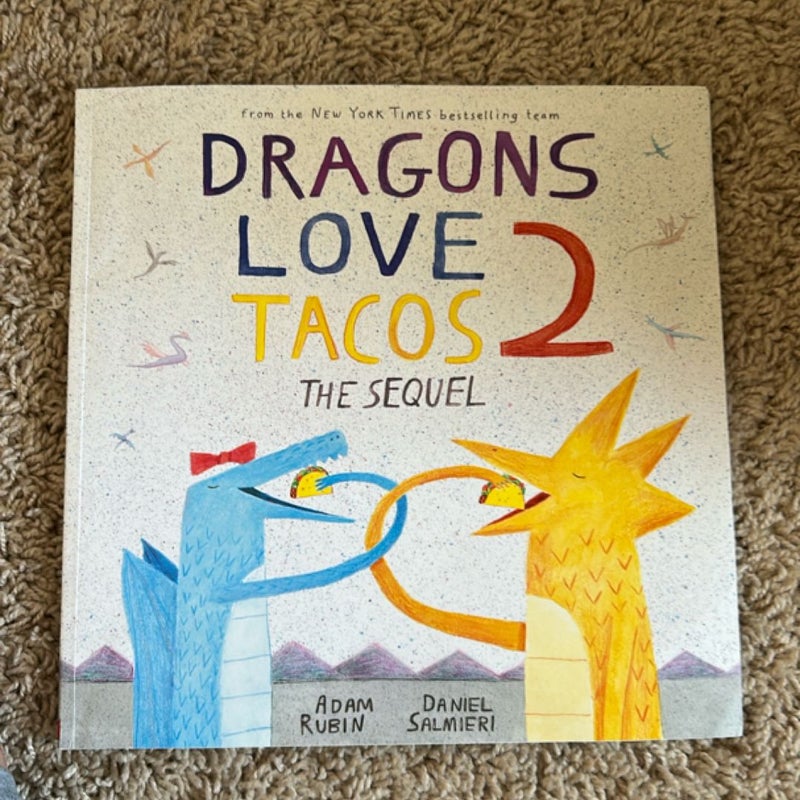 Dragons love taco’s 2
