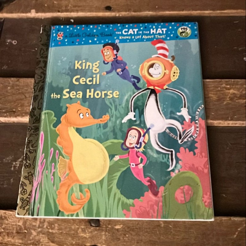 King Cecil the Sea Horse (Dr. Seuss/Cat in the Hat)