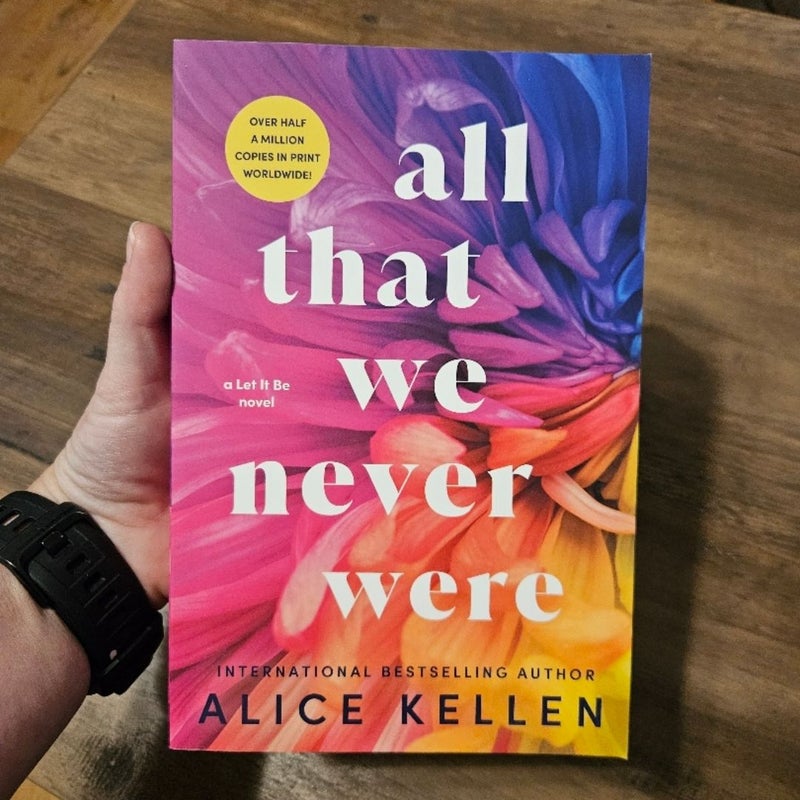 All That We Never Were