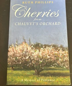 Cherries from Chavet's Orchard