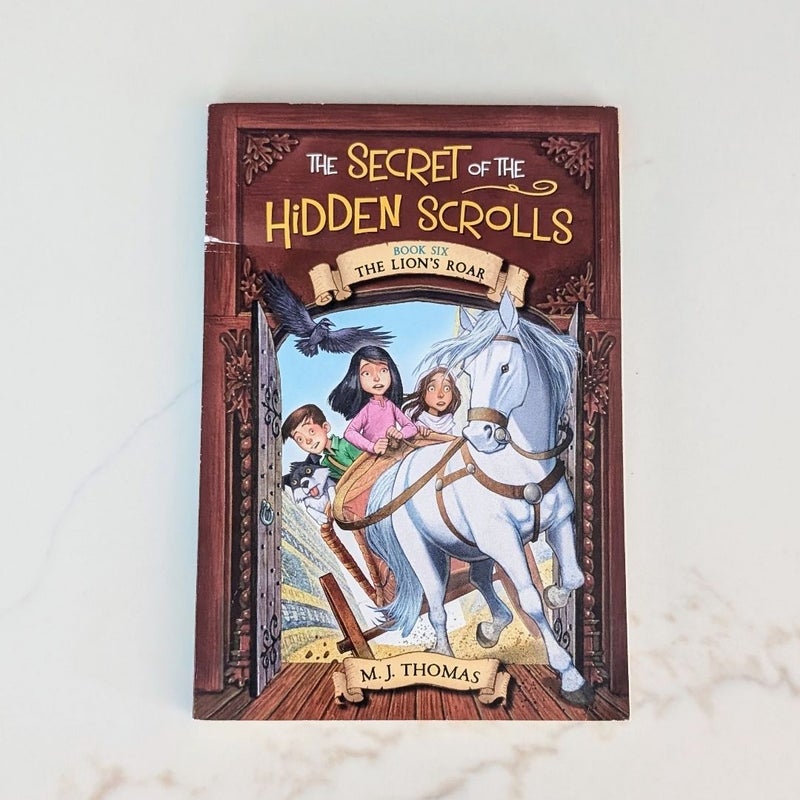 The Secret of the Hidden Scrolls: the Lion's Roar, Book 6