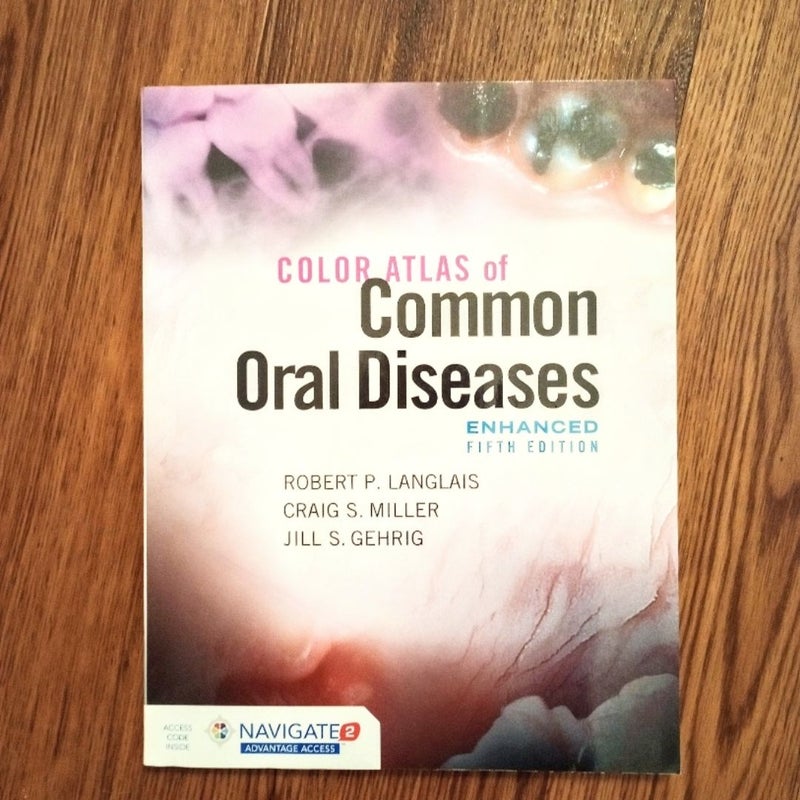 Color Atlas of Common Oral Diseases, Enhanced Edition with Navigate 2 Advantage Access