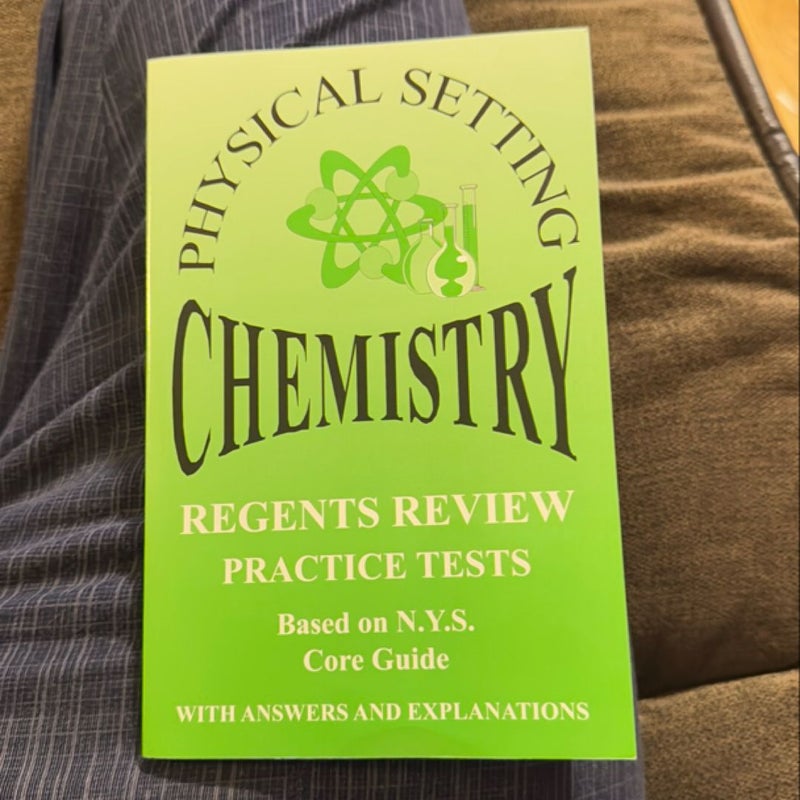 Physical Setting Chemistry Regents Review Practice Tests