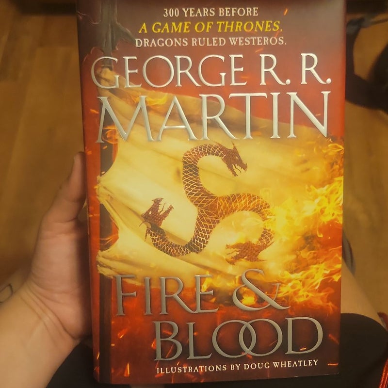 Fire & Blood: 300 Years Before A by Martin, George R. R.