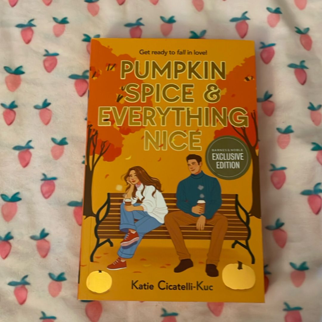 Pumpkin Spice & Everything Nice