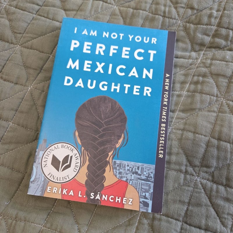 I Am Not Your Perfect Mexican Daughter