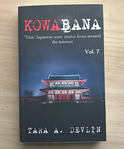 Kowabana Volume 7