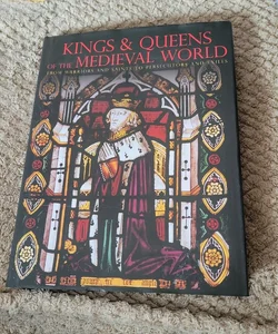 Kings and Queens of the Medieval World
