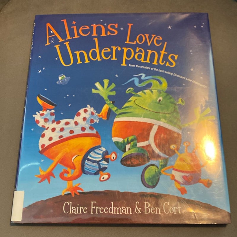 Aliens Love Underpants