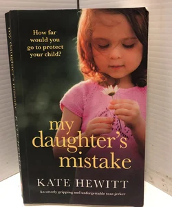 My Daughter's Mistake