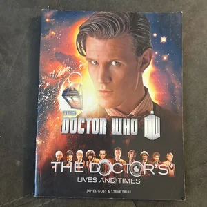 Doctor Who: the Doctor's Lives and Times