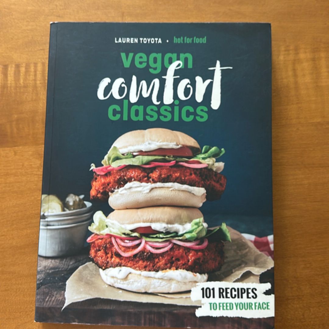 Hot for Food Vegan Comfort Classics